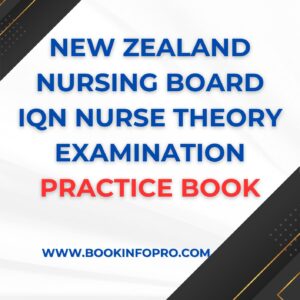 NEWZEALAND IQN NURSE THEORY EXAM